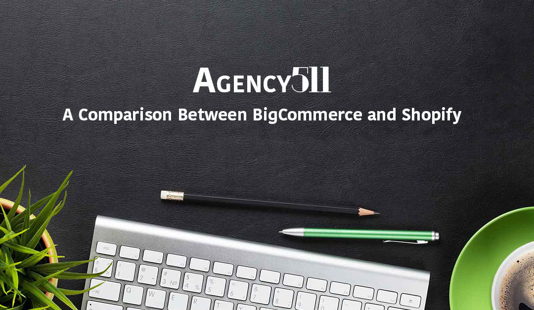 A Comparison Between BigCommerce and Shopify